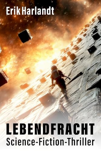 Lebendfracht: Ein dystopischer Science-Fiction-Thriller