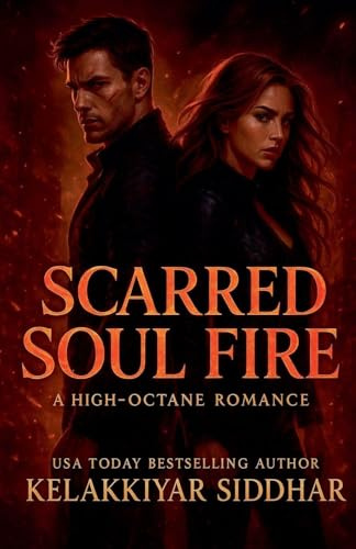 Scarred Soul Fire: A High-Octane Romance