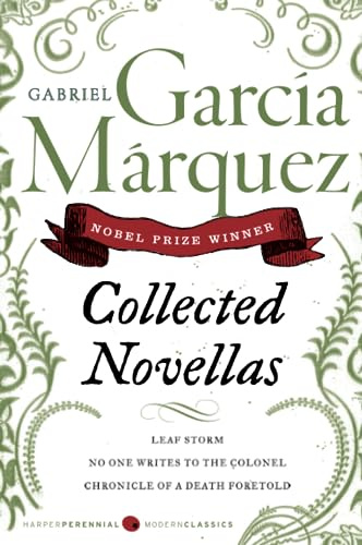 Collected Novellas: Haunting Colombian Magical Realism – Nobel Prize-Winning Latin American Literature (Perennial Classics)