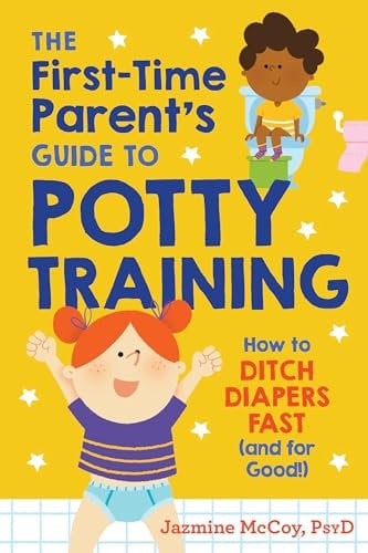 The First-Time Parents Guide to Potty Training: How to Ditch Diapers Fast (and for Good!)
