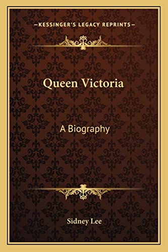 Queen Victoria: A Biography