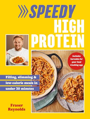 Speedy High Protein: Filling, slimming & low-calorie meals under 30 minutes: 2