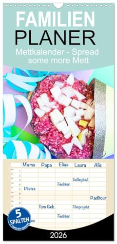 Familienplaner 2026 - Mettkalender - Spread some more Mett mit 5 Spalten (Wandkalender, 21 cm x 45 cm), CALVENDO: Monat für Monat ein neues Mettbrötchen Motiv. (CALVENDO Spass)