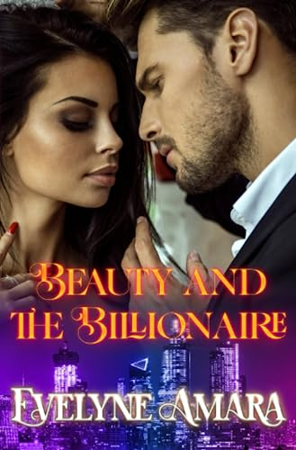 Beauty and the Billionaire: DE (Billionaires and the City)