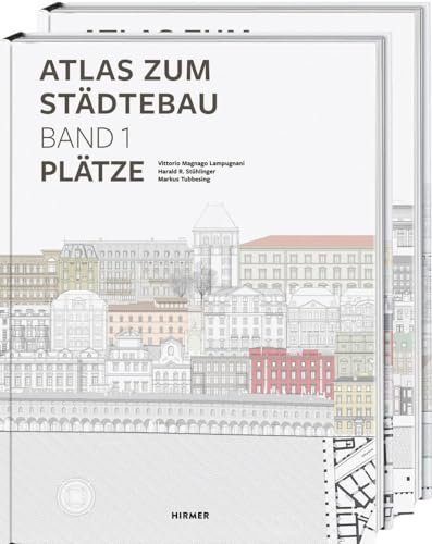 Atlas zum Städtebau: Band 1: Plätze Band 2: Straßen