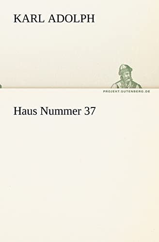 Haus Nummer 37 (TREDITION CLASSICS)