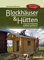 Blockhäuser & Hütten selbst gebaut (HolzWerken)