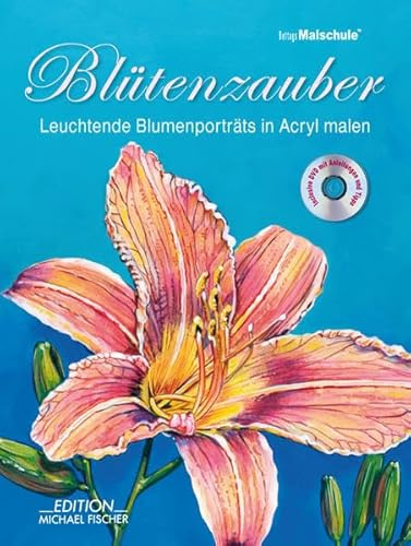 Blütenzauber: Leuchtende Blumenportäts in Acryl malen