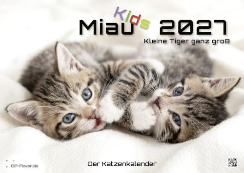 Miau Kids - Katzenkalender 2027 - kleine Tiger ganz groß - Premium Kalender DIN A3 (ca. 42cm x 30cm)