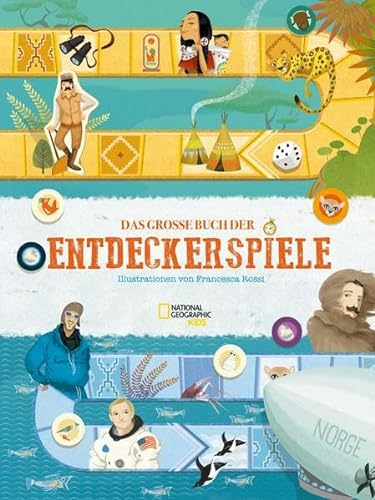 Das große Buch der Entdeckerspiele: National Geographic Kids