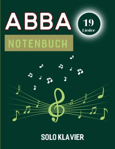 Abba Notenbuch: 19 Großartige Solo-Piano-Songs Von ABBA