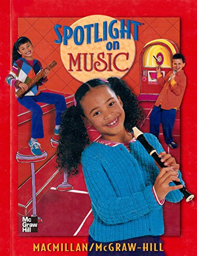 Spotlight on Music, Grade 3: Student Textbook