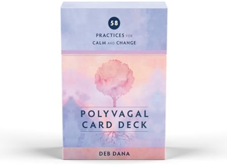 Polyvagal Card Deck: 58 Practices for Calm and Change