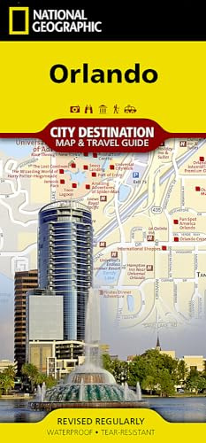 Orlando Destination City Map by National Geographic – Waterproof Foldable Travel Map Featuring Disney, Universal, I-Drive, Downtown & Greater Orlando ... (National Geographic Destination City Map)