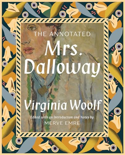 The Annotated Mrs. Dalloway: 0 (The Annotated Books)