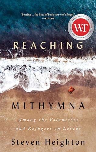 Reaching Mithymna: Among the Volunteers and Refugees on Lesvos