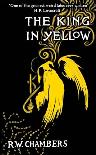 The King in Yellow: An Early Classic of the Weird Fiction Genre (Pushkin Press)