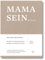 MAMA SEIN, Zeit für mich