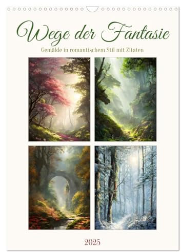 Wege der Fantasie (Wandkalender 2025 DIN A3 hoch), CALVENDO Monatskalender