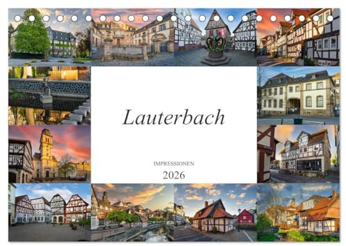 Lauterbach Impressionen (Tischkalender 2026 DIN A5 quer), CALVENDO Monatskalender: Eine geniale Auswahl der schönsten Bildmotive von Lauterbach in Hessen (CALVENDO Orte)