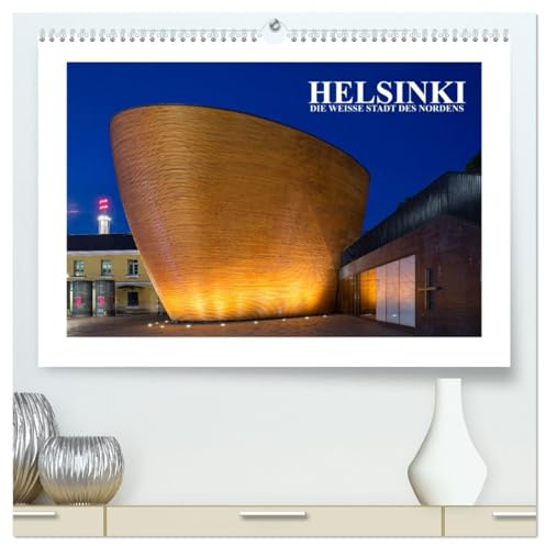 Helsinki - Die weiße Stadt des Nordens (hochwertiger Premium Wandkalender 2026 DIN A2 quer), Kunstdruck in Hochglanz: Helsinki, Finnlands Hauptstadt ... Stadt des Nordens bezeichnet. (CALVENDO Orte)