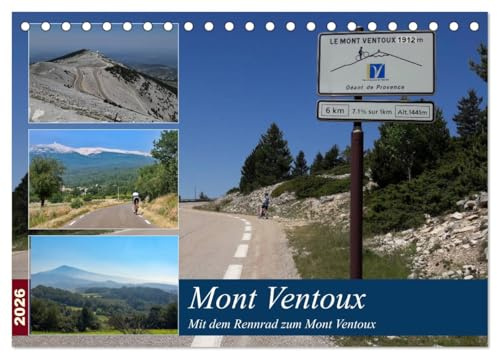 Mit dem Rennrad zum Mont Ventoux (Tischkalender 2026 DIN A5 quer), CALVENDO Monatskalender: Bilder von Radtouren um und auf den Mont Ventoux (CALVENDO Orte)