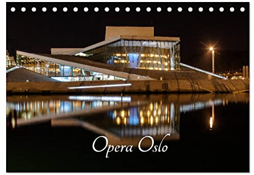 Opera Oslo (Tischkalender 2026 DIN A5 quer), CALVENDO Monatskalender: Norwegens ganzer Stolz - die Oper in Oslo (CALVENDO Orte)