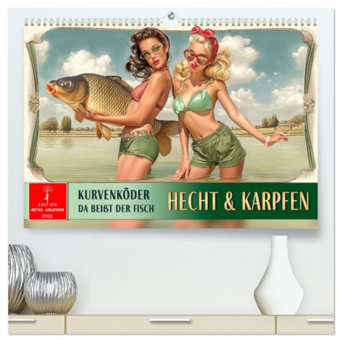 Hecht und Karpfen - Kurvenköder, da beißt der Fisch (hochwertiger Premium Wandkalender 2026 DIN A2 quer), Kunstdruck in Hochglanz: Angelrute & ... Fische & reizende Frauen. (CALVENDO Sport)