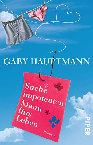 Suche impotenten Mann fürs Leben: Roman