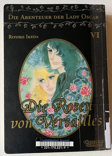 Rosen von Versailles 6 (Die Abenteuer von Lady Oscar)