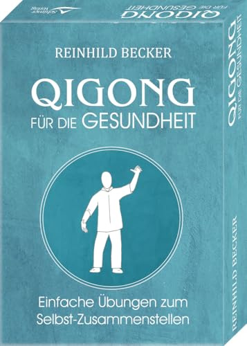 Qigong für die Gesundheit- Einfache Übungen zum Selbst–Zusammenstellen: 39 Karten mit Anleitung