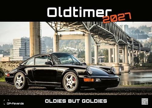 Oldtimer - OLDIES BUT GOLDIES - 2027 - Kalender DIN A3: Der Wandkalender mit den schönsten Oldtimer-Motiven für das Jahr 2027 im Format DIN A3 (ca. 42 x 30 cm)!