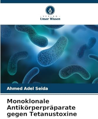 Monoklonale Antikörperpräparate gegen Tetanustoxine: DE