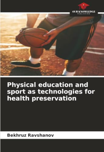 Physical education and sport as technologies for health preservation: DE