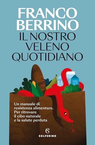 Il nostro veleno quotidiano (Saggi)