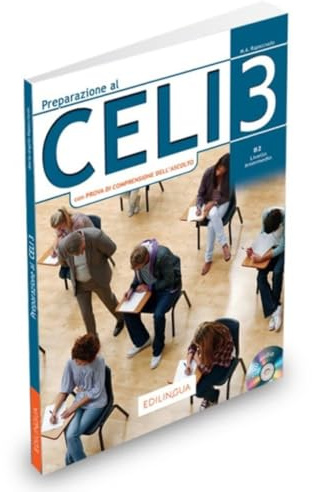 Preparazione al Celi: Celi 3 (con Prova di Comprensione dell'Ascolto) + CD
