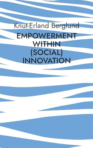 Empowerment within (social) innovation: How innovative entrepreneurial acitivity can ensure equality of opportunity