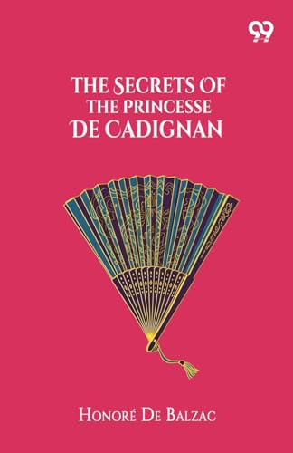 The Secrets Of The Princesse De Cadignan