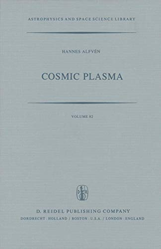 Cosmic Plasma (Astrophysics and Space Science Library, Band 82)