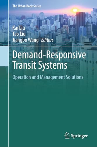 Demand-Responsive Transit Systems: Operation and Management Solutions (The Urban Book Series)