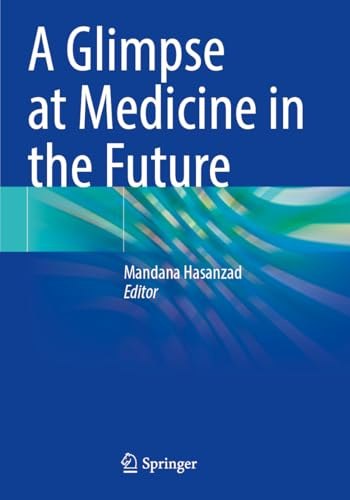 A Glimpse at Medicine in the Future