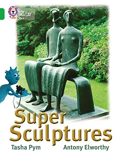 Super Sculptures: Band 05/Green (Collins Big Cat)