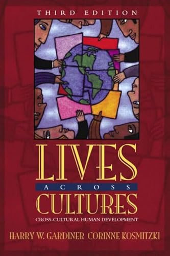 Lives Across Cultures: Cross-Cultural Human Development