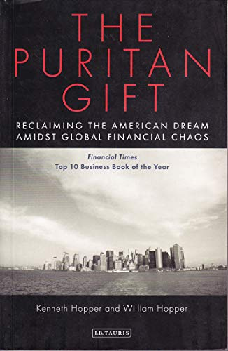 Puritan Gift, The: Reclaiming the American Dream Amidst Global Financial Chaos