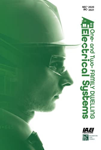 One- and Two-Family Dwelling Electrical Systems, NEC-2020 (One- and Two-Family Electrical Residential Dwelling Textbook)