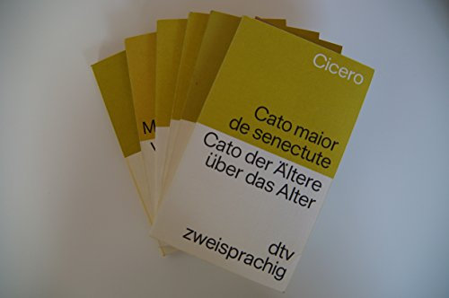 Cato maior de Senectute Cato der Ältere über das Alter: Lat. /Dt. (dtv zweisprachig)