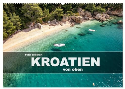 Kroatien von oben (Wandkalender 2026 DIN A2 quer), CALVENDO Monatskalender: Kroatiens Höhepunkte vom Plitvice Nationalpark bis Dubrovnik von oben gesehen. (CALVENDO Orte)