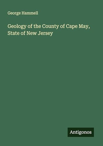 Geology of the County of Cape May, State of New Jersey