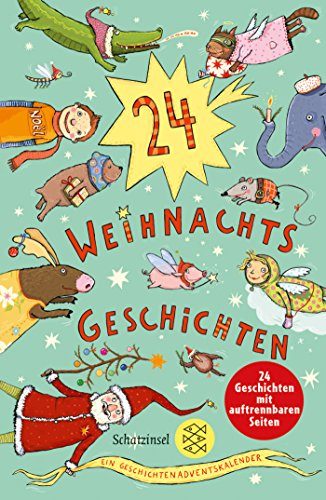 24 Weihnachtsgeschichten. Ein Geschichten-Adventskalender (Adventskalenderbuch)