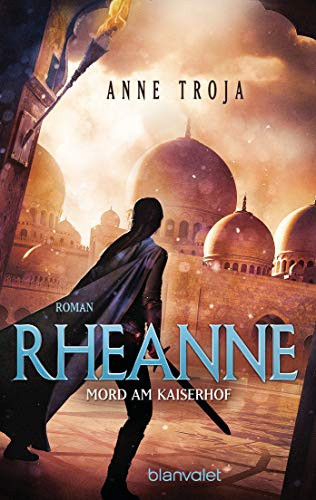 Rheanne - Mord am Kaiserhof: Roman (Ein Fall für Ritterin Rheanne, Band 2)